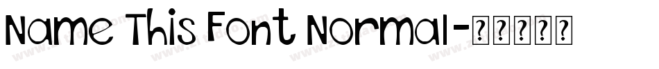 Name This Font Normal字体转换